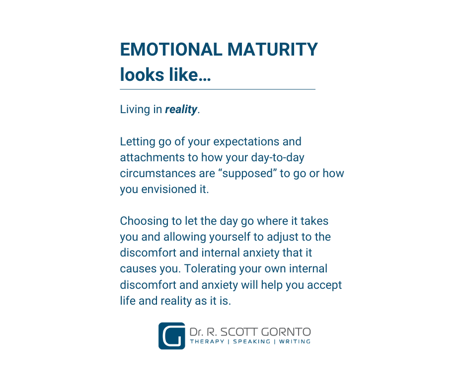 EMOTIONAL MATURITY looks like…